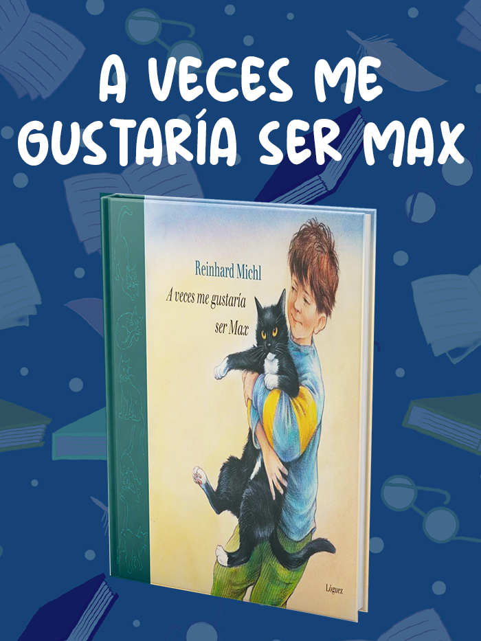 A-VECES-ME-GUSTARÍA-SER-MAX A-VECES-ME-GUSTARÍA-SER-MAX