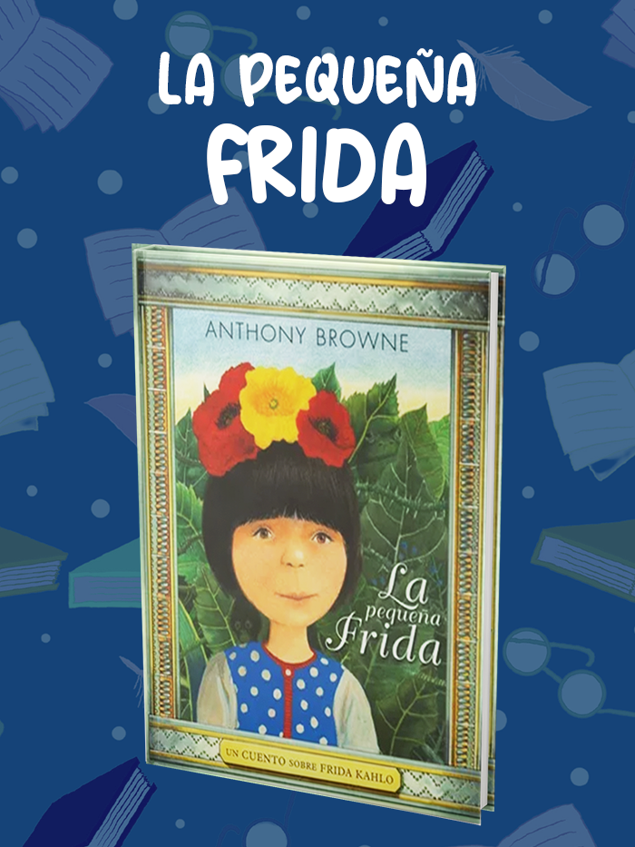 LA-PEQUEÑA-FRIDA LA-PEQUEÑA-FRIDA