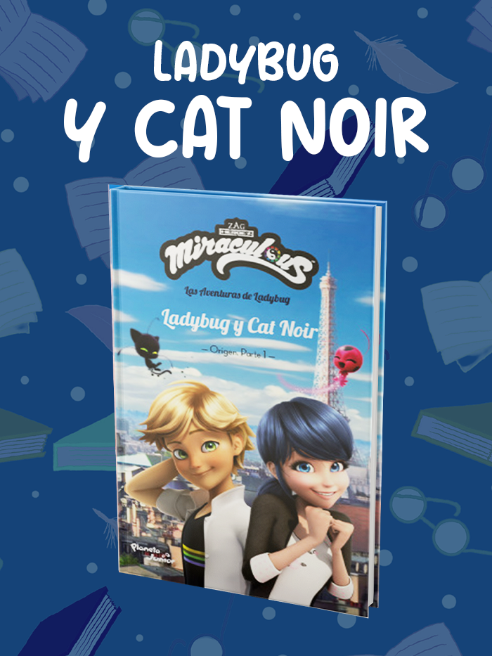 LADYBUG-Y-CAT-NOIR LADYBUG-Y-CAT-NOIR