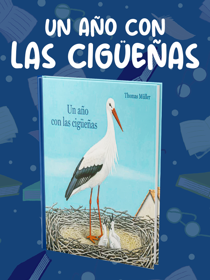 UN-AÑO-CON-LAS-CIGÜEÑAS UN-AÑO-CON-LAS-CIGÜEÑAS