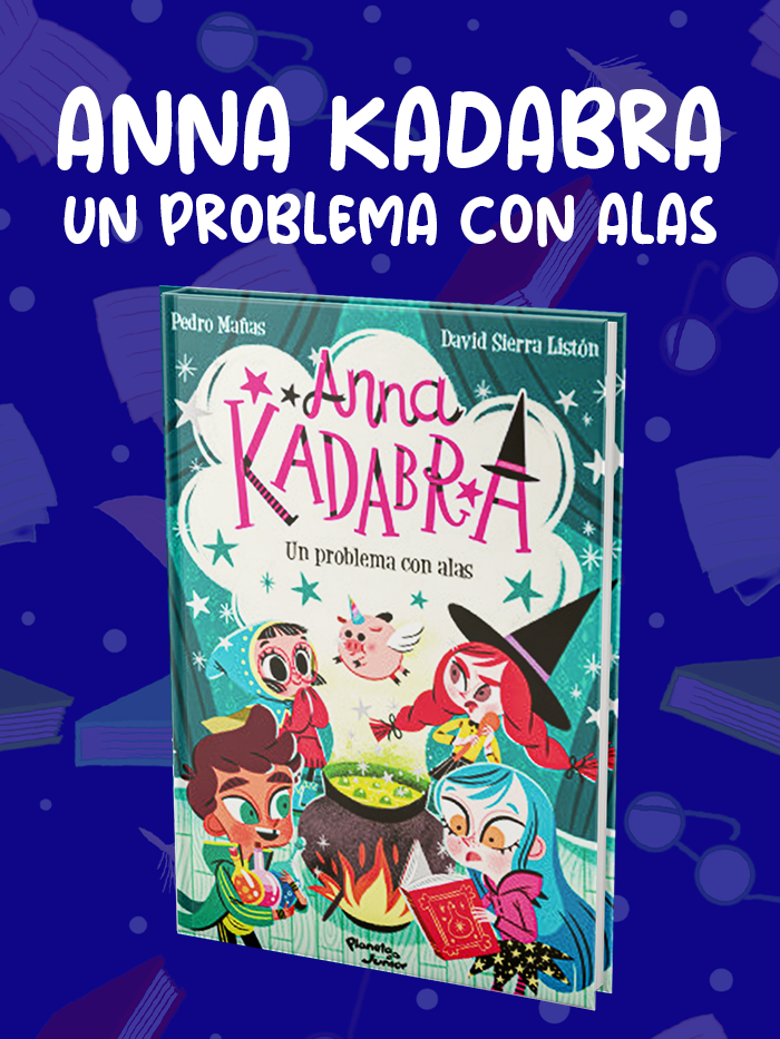 ANNA-KADABRA-UN-PROBLEA-CON-ALAS ANNA-KADABRA-UN-PROBLEA-CON-ALAS
