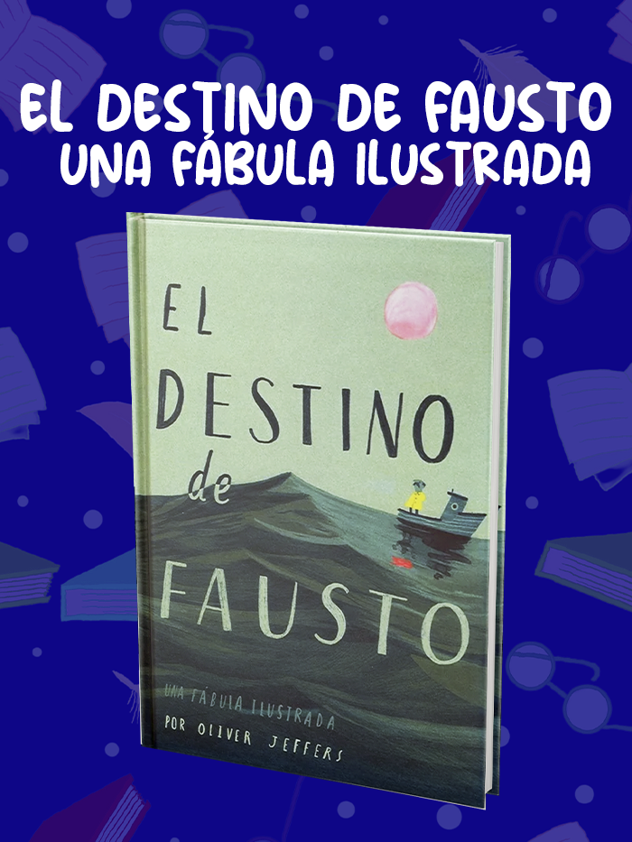 EL-DESTINO-DE-FAUSTO-UNA.FÁBULA-ILUSTRADA EL-DESTINO-DE-FAUSTO-UNA.FÁBULA-ILUSTRADA