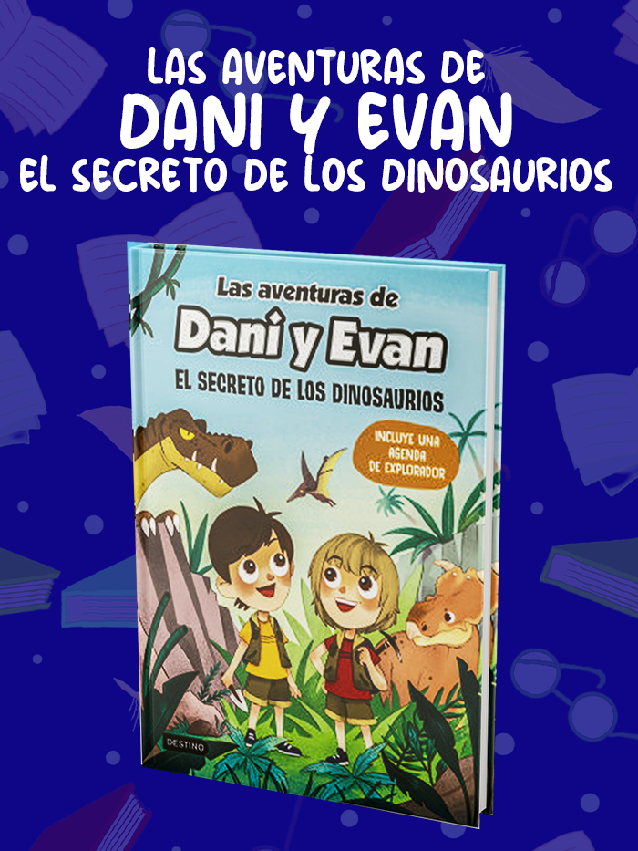 LAS-AVENTURAS-DE-DANI-Y-EVAN-EL-SECRETO-DE-LOS-DINOSAURIOS LAS-AVENTURAS-DE-DANI-Y-EVAN-EL-SECRETO-DE-LOS-DINOSAURIOS