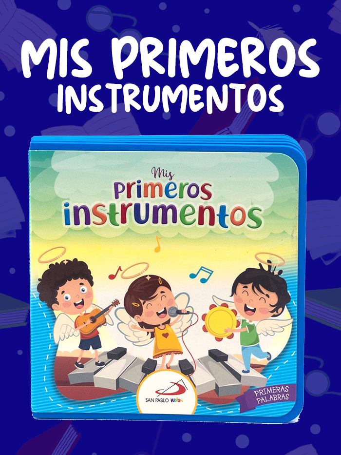 MIS-PRIMEROS-INSTRUMENTOS MIS-PRIMEROS-INSTRUMENTOS